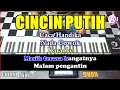 Lagu CINCIN PUTIH Caca Handika Karaoke Dangdut Koplo Korg Pa3x (Nada Cowok)