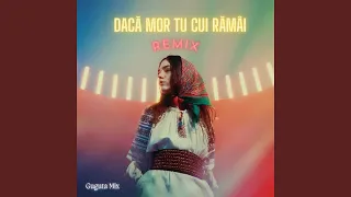 Dacă mor tu cui rămâi (Remix)