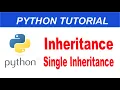 Inheritance in Python Single Inheritance in Python Python Complete Course in