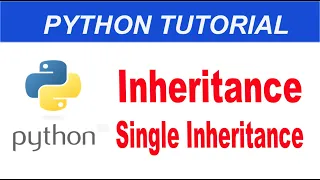 Inheritance in Python Single Inheritance in Python Python Complete Course in