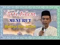 Lagu Arti Islam Menurut Bahasa Dan Istilah-Ustadz Abdul Somad, Lc. MA