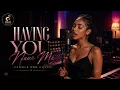 HAVING YOU NEAR ME – FEMALE R&B COVER 🎙️✨Description: