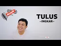 Download Lagu Tulus - Ingkar | Karaoke Original (Best Audio QUALITY)