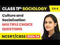 Culture and Socialisation - MCQs Class 11 Sociology Chapter 4
