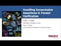 Handling Inconclusive Assertions in Formal Verification