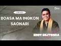 Download Lagu Eddy Silitonga - Boasa ma Ingkon saonari