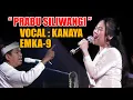 Download Lagu PRABU SILIWANGI - KANG DEDI MULYADI || VOCAL : SI CANTIK KANAYA - EMKA 9