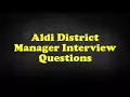 Aldi District Manager Interview Questions