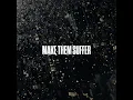 Weaponized - Make Them Suffer