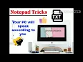 Notepad Tricks - Your PC Speak According to You