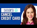 How To Cancel A Sears Credit Card Online How Do I Cancel A Sears Credit Card Online