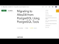 Migrating to AlloyDB from PostgreSQL Using PostgreSQL Tools GSP1085