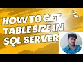 How to get table size in SQL Server
