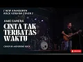 Download Lagu Cinta Tak Terbatas Waktu - Anie Carera | Rock Modern + Lirik New Aransemen Cover by NeverEnd Rock