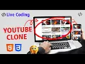 LIVE Build a YouTube Clone with HTML CSS - Full Tutorial for Beginners