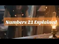 Numbers 21 Explained The Bronze Serpent Wilderness Victories God s Healing Power