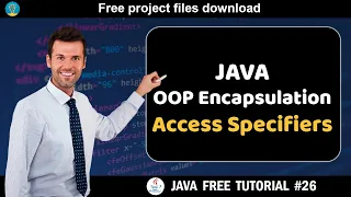 Java tutorial OOP Encapsulation - Access specifiers Java course for beginners