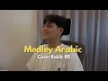 Download Lagu MEDLEY ARABIC‼️Mughrom,Abkialasyam,seket,ayyamimaak..