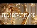 Download Lagu The Secret Place : 3 Hour Instrumental Soaking Worship | Prayer \u0026 Meditation Music