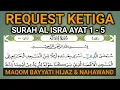 Download Lagu Request Surah Al isra Ayat 1-5 dengan Maqom Bayyati Hijaz \u0026 Nahawand