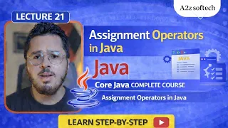 Assignment Operators in Java Core Java Complete Course Lecture 21 A2Z Softech