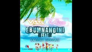 vista u0026 catzico ebumnandini ft kaylow u0026 bongani