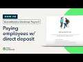 How to pay employees with direct deposit in QuickBooks Desktop Payroll