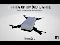 Making of my Drone Game - Devlog