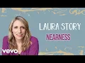 Download Lagu Laura Story - Nearness (Official Audio)