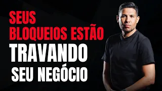 Como romper os bloqueios mentais nos negócios?