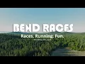 Discover the Thrill of Bend Races