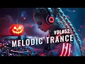 Download Lagu Trick or Trance! Melodic Trance Journey 2025 Vol. 52 - Best Emotional Uplifting Vocal Trance EDM Mix