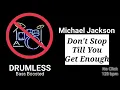 Don't Stop Till You Get Enough - Michael Jackson (Drumless)