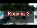 A reading of Romans 8 from the New Living Translation