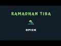 Download Lagu KARAOKE RAMADHAN TIBA OPICK