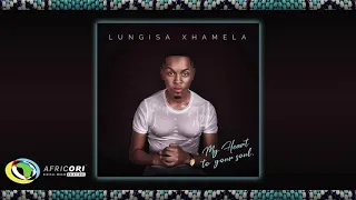 lungisa xhamela andisoze official audio 