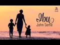 Download Lagu John Seme - Ibu (Official Lyric Video)