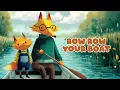 Download Lagu Row Row Row Your Boat | Father \u0026 Son Fox Adventure