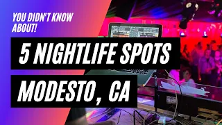 5 Nightlife Spots Modesto CA