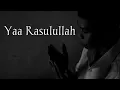 Yaa Rasulullah | Puisi K.H. Mustofa Bisri (Gus Mus\