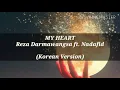 Download Lagu Lyrics My Heart Ost. Heart (2006) Korean Version_ Cover By Reza Darmawangsa ft. Nadafid