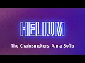 Download Lagu The Chainsmokers, Anna Sofia - Helium (Lyrics)