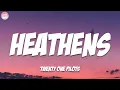 Download Lagu twenty one pilots - Heathens ( Lyrics )