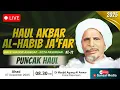 🔴[LIVE] Puncak Haul | Rangkaian Haul Al Habib Ja'far bin Syaikhon Assegaf (Ke-72) 2025