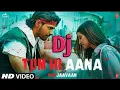 Download Lagu Tum Hi ana | Marjaava movie song  | Dj Remix | Dj sk music | tum hi aana