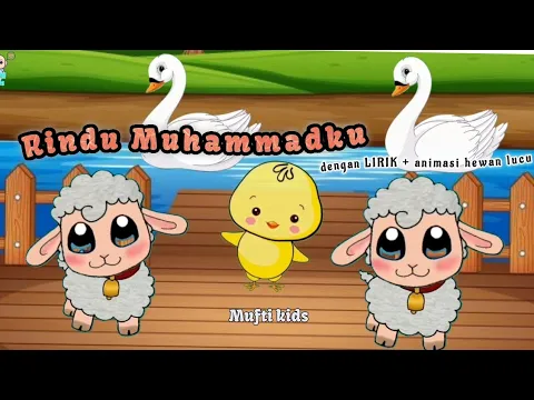 Download MP3 Rindu Muhammadku- Ya robbibil musthofa Haddad Alwi sholawat anak LIRIK lagu islami kartun mufti kids