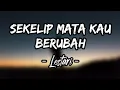 Download Lagu Sekelip Mata Kau Berubah - Lestari (Lirik)