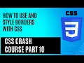 How to Create and Style Borders With CSS