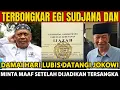Lagu TERBONGKAR EGI SUDJANA DAN DAMAI HARI LUBIS DATANGI JOKOWI MINTA MAAF SETELAH DIJADIKAN TERSANGKA