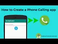 How to make calling app in android Android studio tutorial